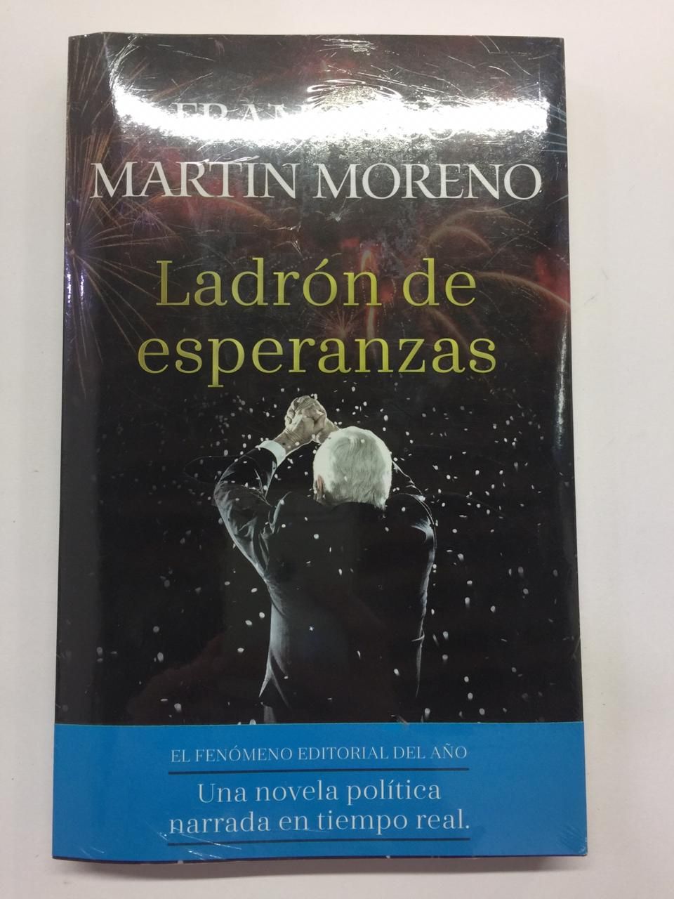 LIBRO LADRON DE ESPERANZAS FRANCISCO MARTIN MORENO